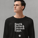 Beef Butter Bacon Eggs Long Sleeve T-Shirt