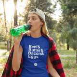 Beef Butter Bacon Eggs T-Shirt